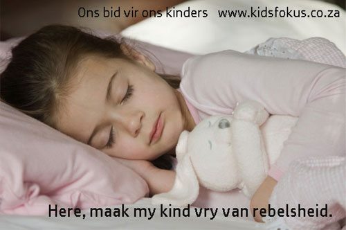 Dag 9: Here, maak my kind vry van rebelsheid.